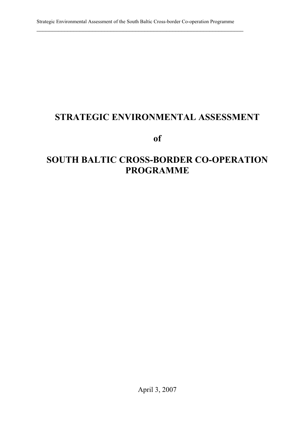 STRATEGIC ENVIRONMENTAL ASSESSMENT of SOUTH BALTIC