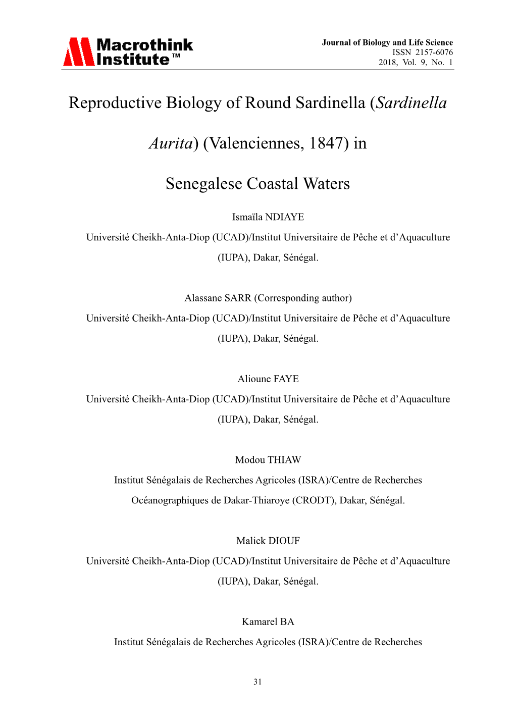 Reproductive Biology of Round Sardinella (Sardinella Aurita) in the North Eastern Mediterranean