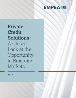 Private Credit Solutions: a Closer Look at the Opportunity in Emerging Markets