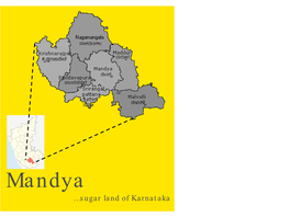 Mandya …Sugar Land of Karnataka Overview