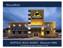 BUFFALO WILD WINGS- Absolute NNN 1130 West Shawnee Street • Muskogee, OK 74401 NON- ENDORSEMENT and DISCLAIMER NOTICE