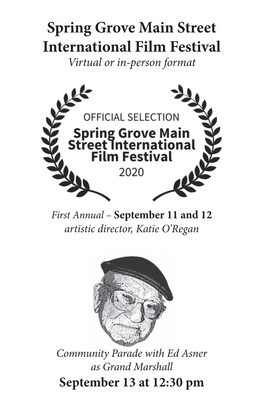 Spring Grove Main Street International Film Festival Virtual Or In-Person Format