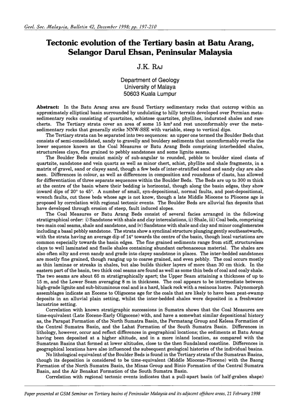 Tectonic Evolution of the Tertiary Basin at Batu Arang, Selangor Daml Ehsan, Peninsular Malaysia J.K