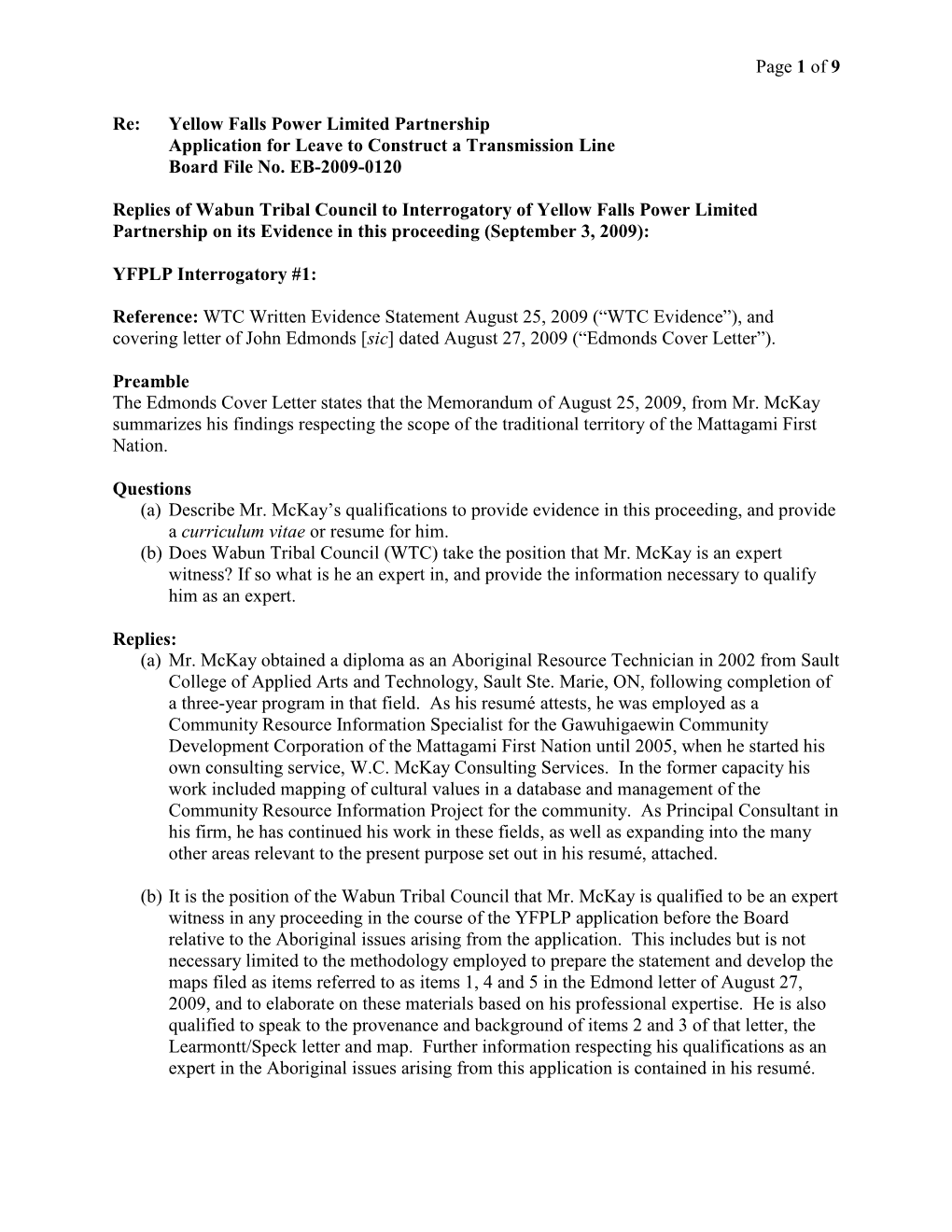 Page 1 of 9 Re: Yellow Falls Power Limited Partnership Application for Leave to Construct a Transmission Line Board File O