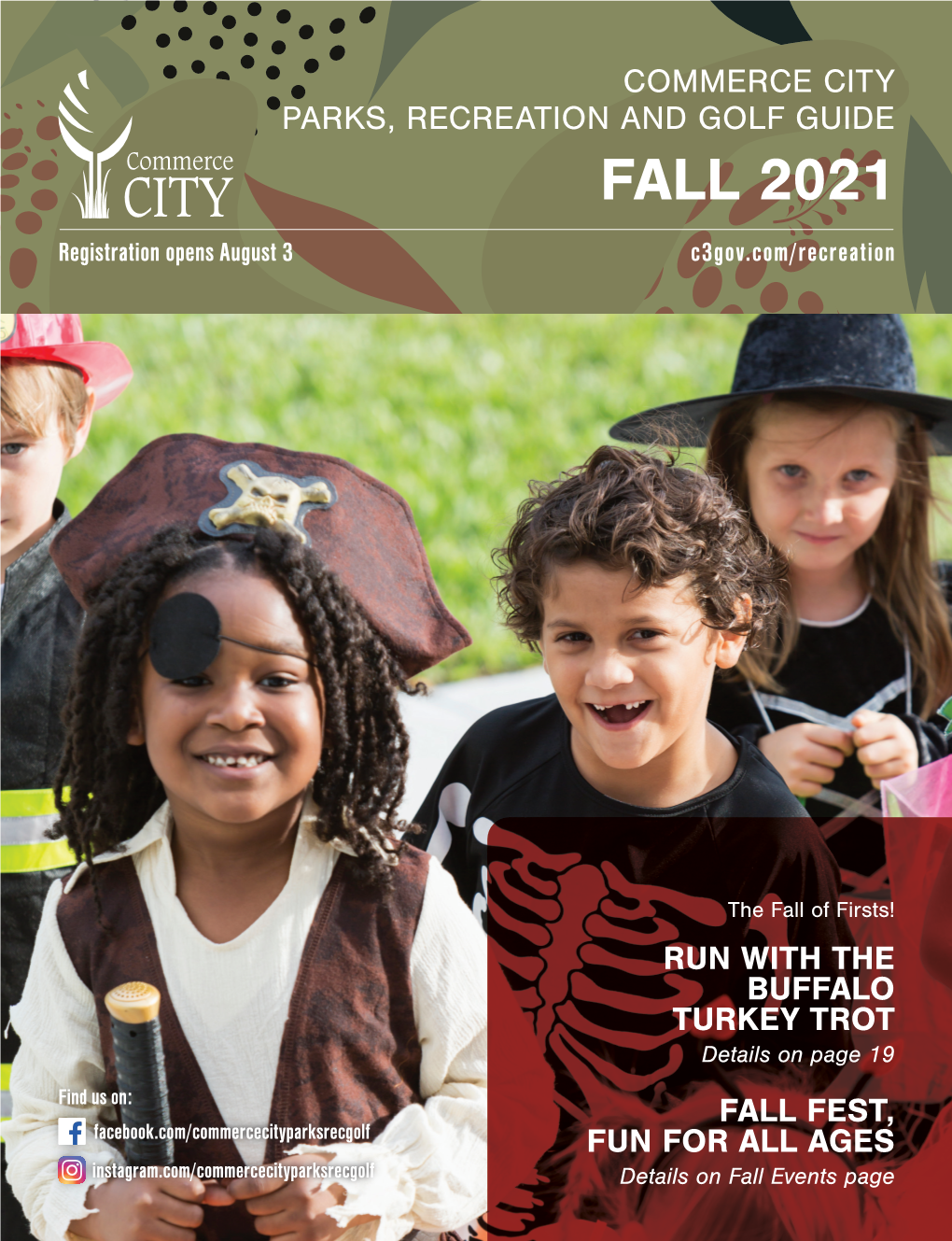 FALL 2021 Registration Opens August 3 C3gov.Com/Recreation