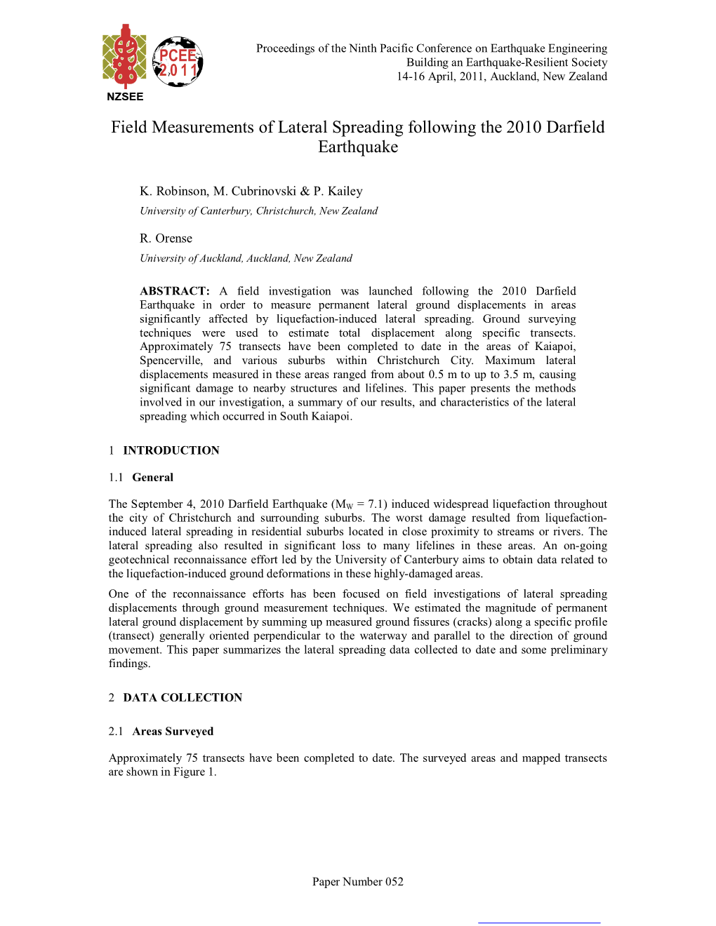 Paper Presents the Methods Involved in Our Investigation, a Summary of Our Results, and Characteristics of the Lateral Spreading Which Occurred in South Kaiapoi