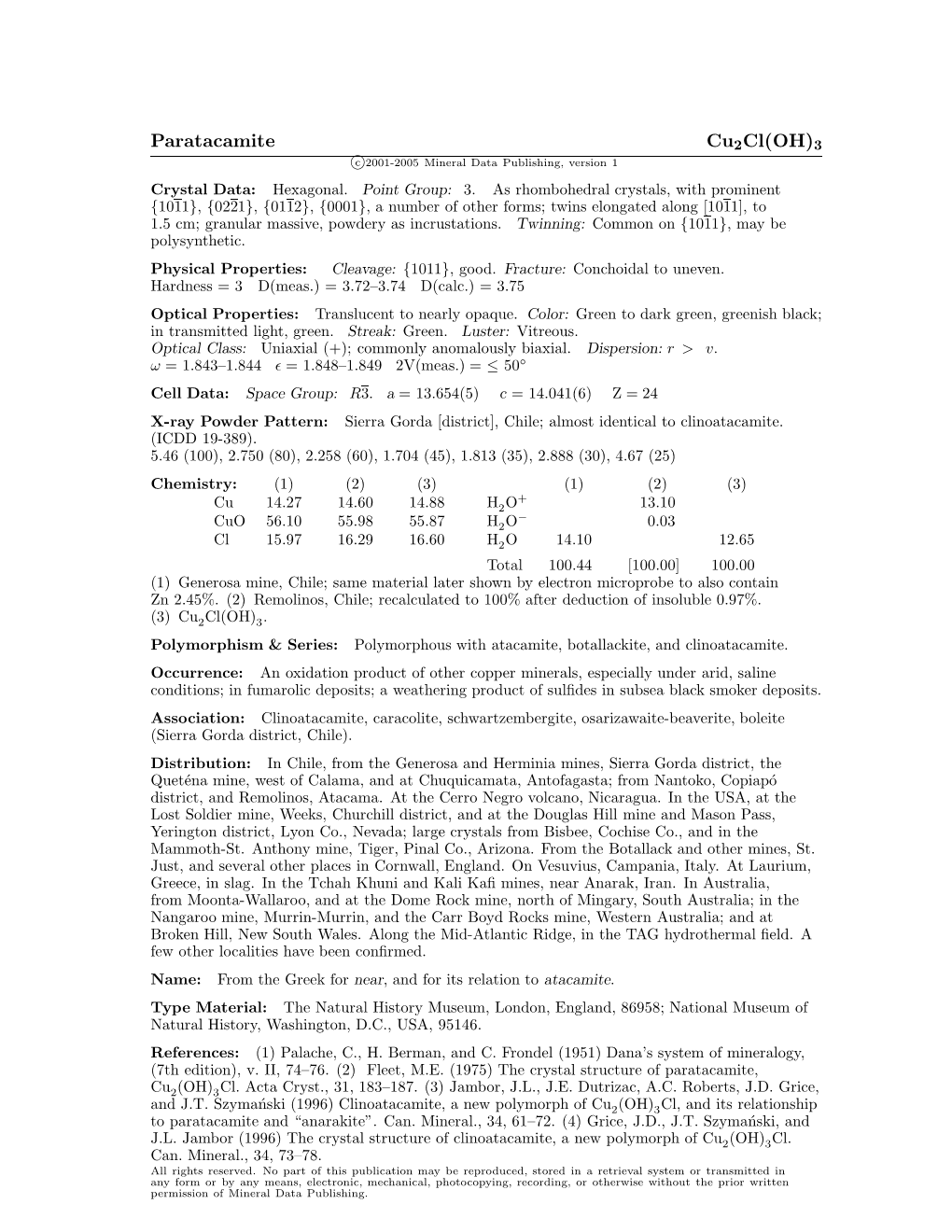 Paratacamite Cu2cl(OH)3 C 2001-2005 Mineral Data Publishing, Version 1 Crystal Data: Hexagonal