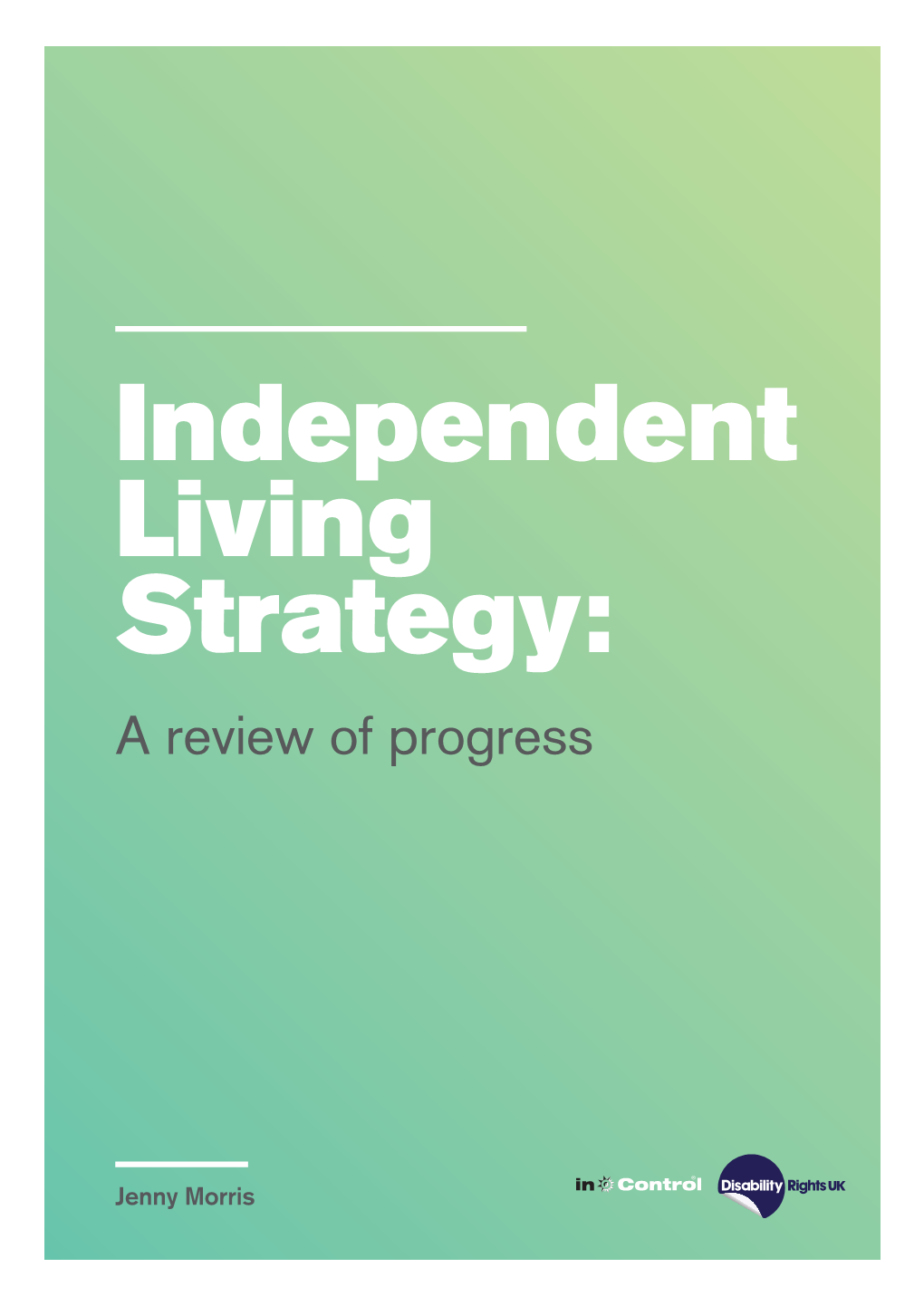 Independent Living Strategy: Review of Progress