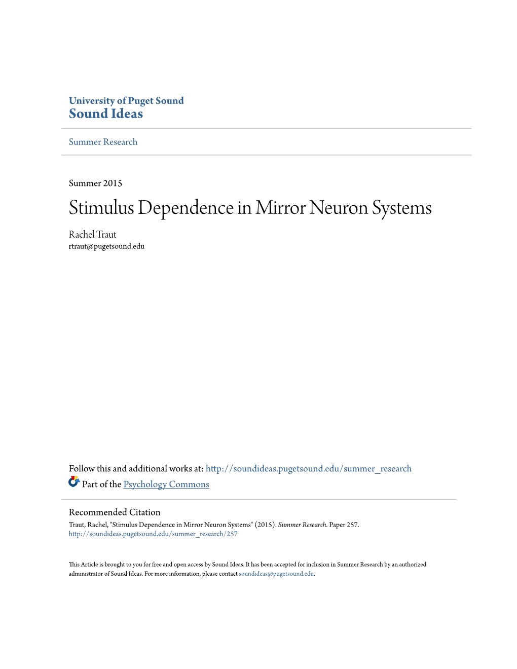 Stimulus Dependence in Mirror Neuron Systems Rachel Traut Rtraut@Pugetsound.Edu
