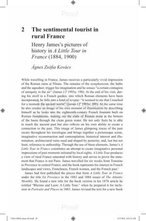 2 the Sentimental Tourist in Rural France Henry James’S Pictures of History in a Little Tour in France (1884, 1900)