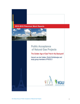 IGU Study Group on Public Acceptance of Natural Gas Projects 1