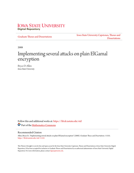 Implementing Several Attacks on Plain Elgamal Encryption Bryce D
