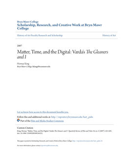 Matter, Time, and the Digital: Varda's the Gleaners and I Homay King Bryn Mawr College, Hking@Brynmawr.Edu