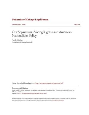 Our Separatism - Voting Rights As an American Nationalities Policy Pamela S