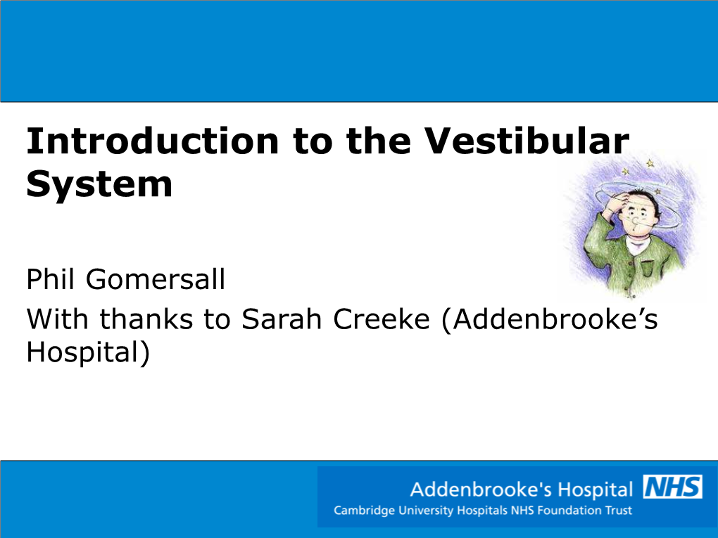 Introduction to the Vestibular System