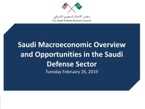 Saudi Macroeconomic Overview and Opportunities in the Saudi Defense Sector Tuesday February 26, 2019
