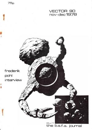 VECTOR Nov-Dec 19"7B Frederik Pohl Interview the B.S.F.A. Journal