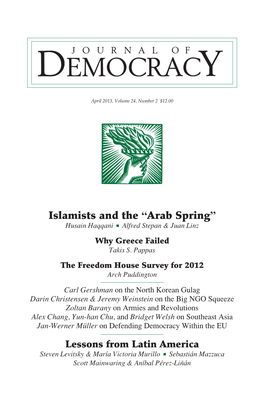Islamists and the “Arab Spring” Husain Haqqani Alfred Stepan & Juan Linz Why Greece Failed Takis S
