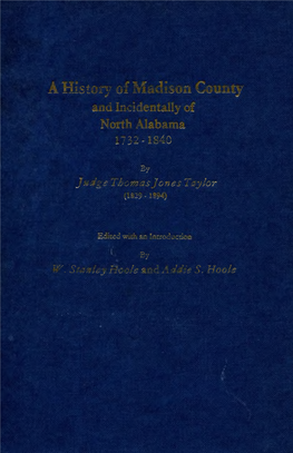 A History of Madison County and Incidentally of North Alabama, 1732