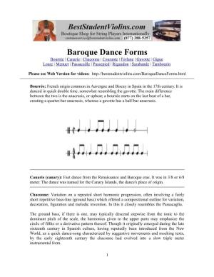 Baroque Dance Forms Bourrée | Canarie | Chaconne | Courante | Forlane | Gavotte | Gigue Loure | Menuet | Passacaille | Passepied | Rigaudon | Sarabande | Tambourin