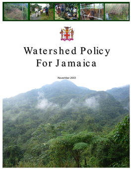 Watershed Policy for Jamaica” Was Tabled in Parliament As Green Paper No