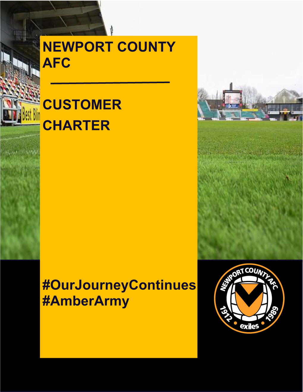 NEWPORT COUNTY AFC CUSTOMER CHARTER #Ourjourneycontinues #Amberarmy