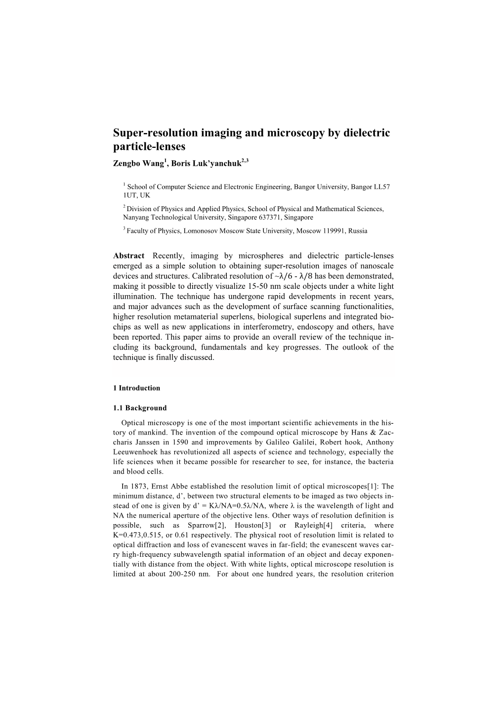 Super-Resolution Imaging and Microscopy by Dielectric Particle-Lenses Zengbo Wang1, Boris Luk’Yanchuk2,3