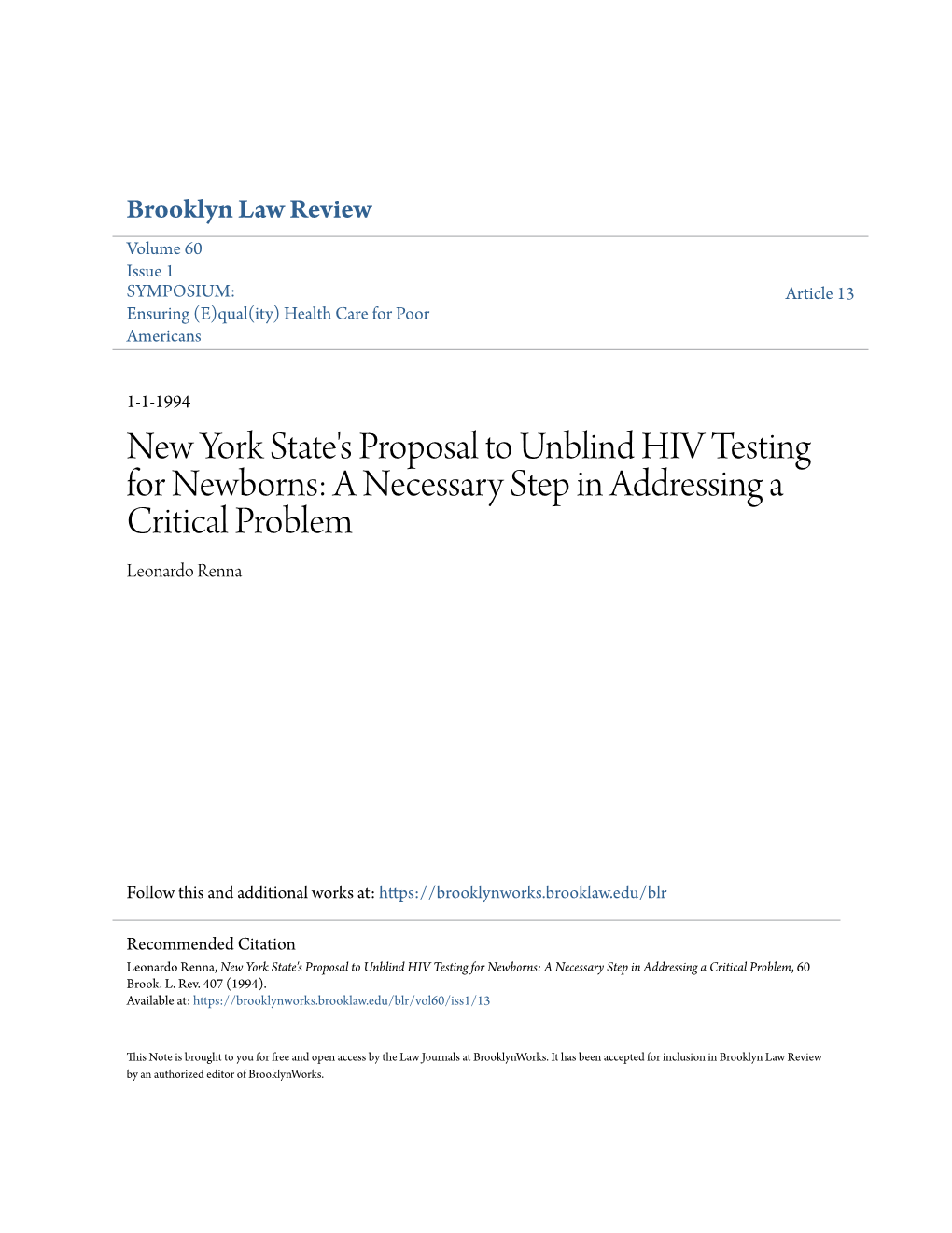 New York State's Proposal to Unblind HIV Testing for Newborns: a Necessary Step in Addressing a Critical Problem Leonardo Renna