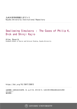 The Cases of Philip K. Dick and Shinji Kajio