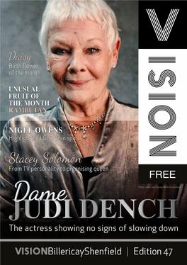 JUDI DENCH the Actress Showing No Signs of Slowing Down