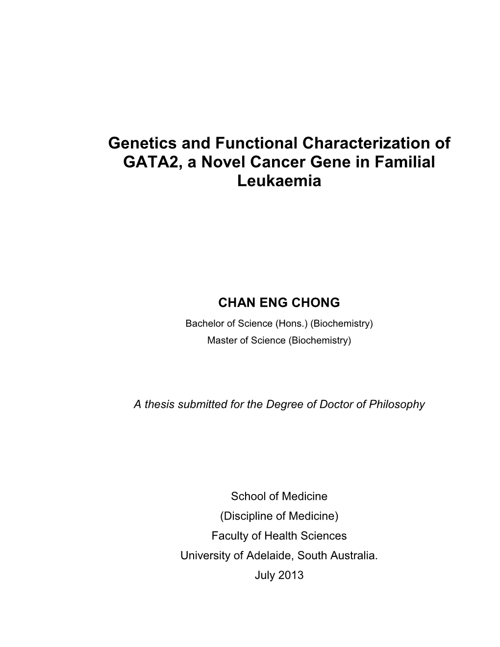 Genetics and Functional Characterization of GATA2, a Novel Cancer Gene in Familial Leukaemia