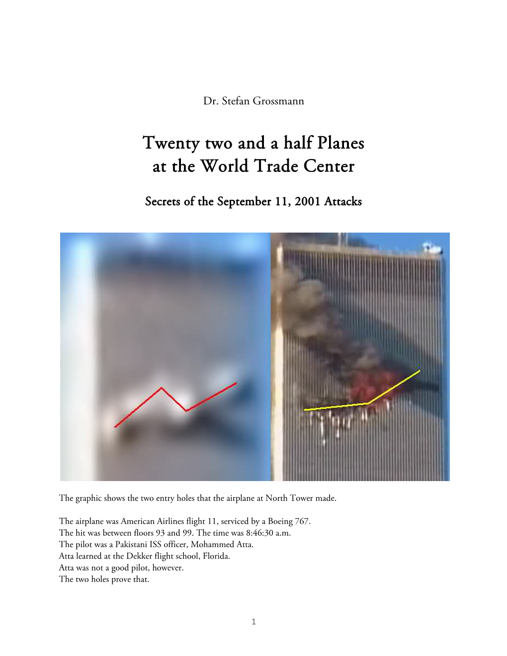 Twenty Two and a Half Planes at the World Trade Center