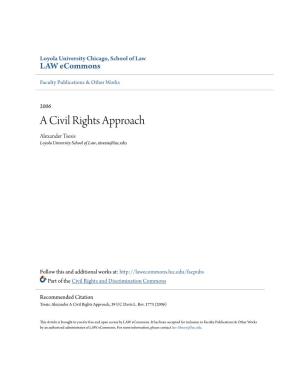 A Civil Rights Approach Alexander Tsesis Loyola University School of Law, Atsesis@Luc.Edu