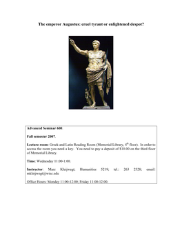 The Emperor Augustus: Cruel Tyrant Or Enlightened Despot?