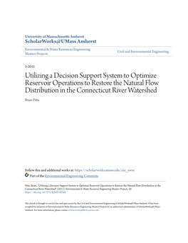 Utilizing a Decision Support System to Optimize Reservoir Operations to Restore the Natural Flow Distribution in the Connecticut River Watershed Brian Pitta