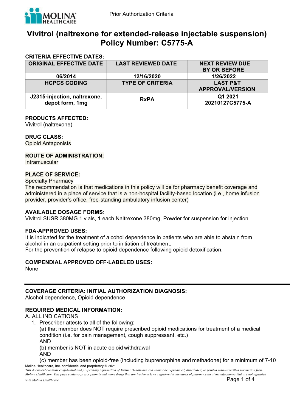 Vivitrol (Naltrexone for Extended-Release Injectable Suspension) Policy Number: C5775-A