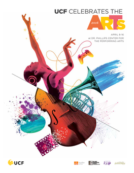 APRIL 8-16 at DR. PHILLIPS CENTER for the PERFORMING ARTS #Artsatucf 2 APRIL 8-16, 2016 | DR