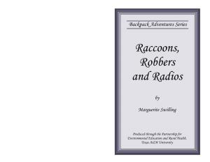 Raccoons, Robbers and Radios” 2 Nearer to Jace