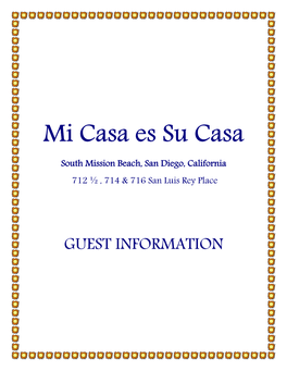 GUEST INFORMATION Mi Casa Es Su Casa South Mission Beach, San Diego, California