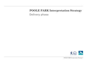 POOLE PARK Interpretation Strategy Delivery Phase