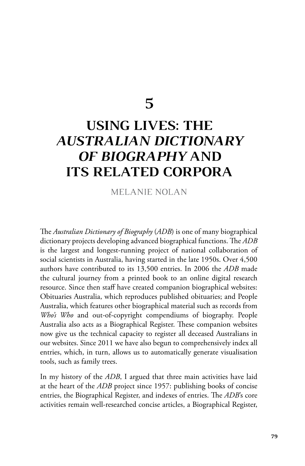 The Australian Dictionary of Biography and Its Related Corpora Melanie Nolan