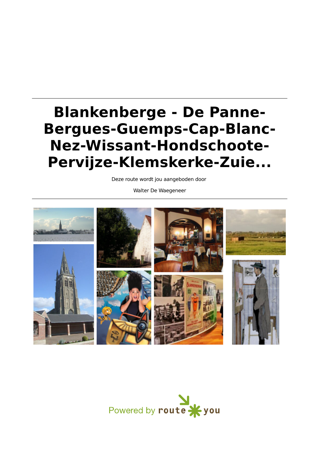 Bergues-Guemps-Cap-Blanc- Nez-Wissant-Hondschoote- Pervijze-Klemskerke-Zuie