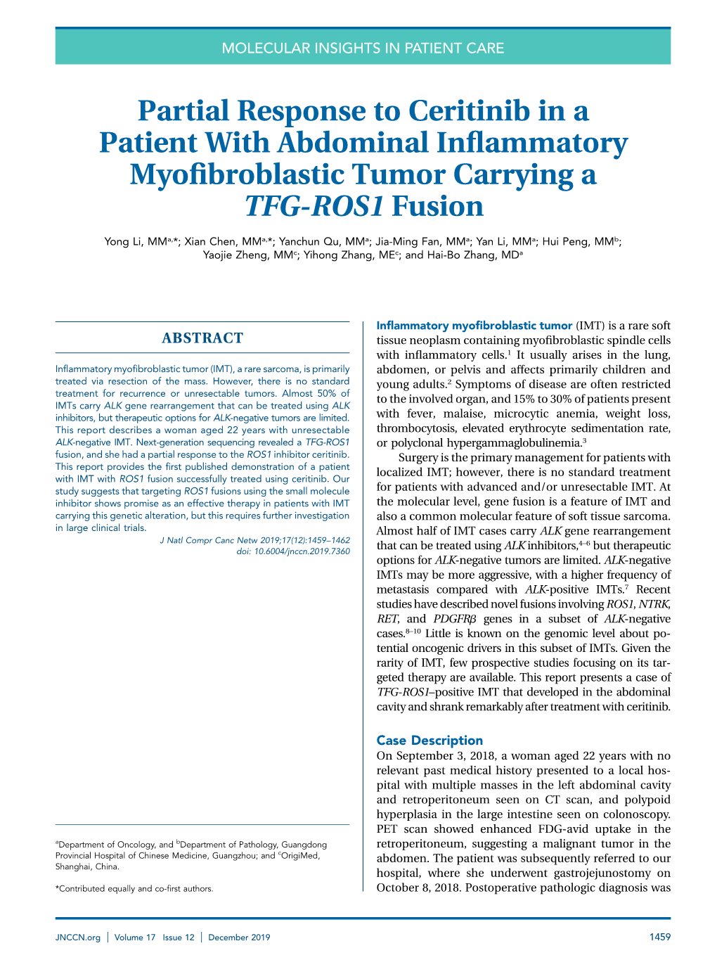 Partial Response to Ceritinib in a Patient with Abdominal Inﬂammatory Myoﬁbroblastic Tumor Carrying a TFG-ROS1 Fusion