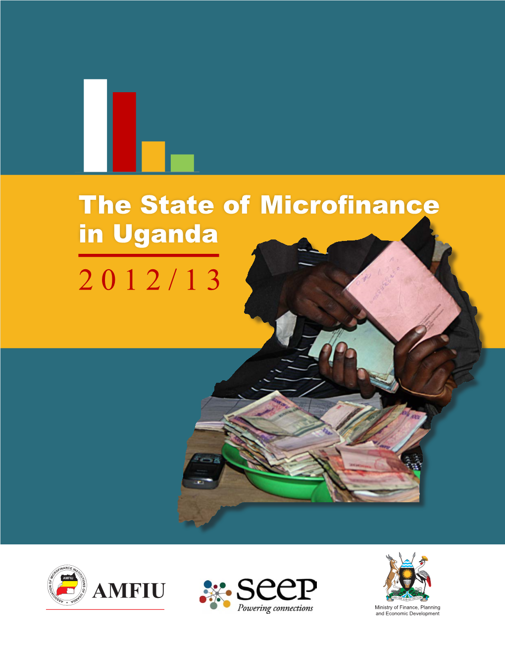 The State of Microfinance in Uganda 2012/13