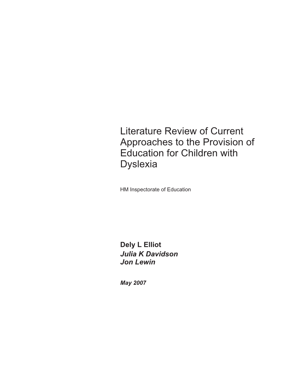 Literature Review of Current Approaches to the Provision of Education for Children with Dyslexia