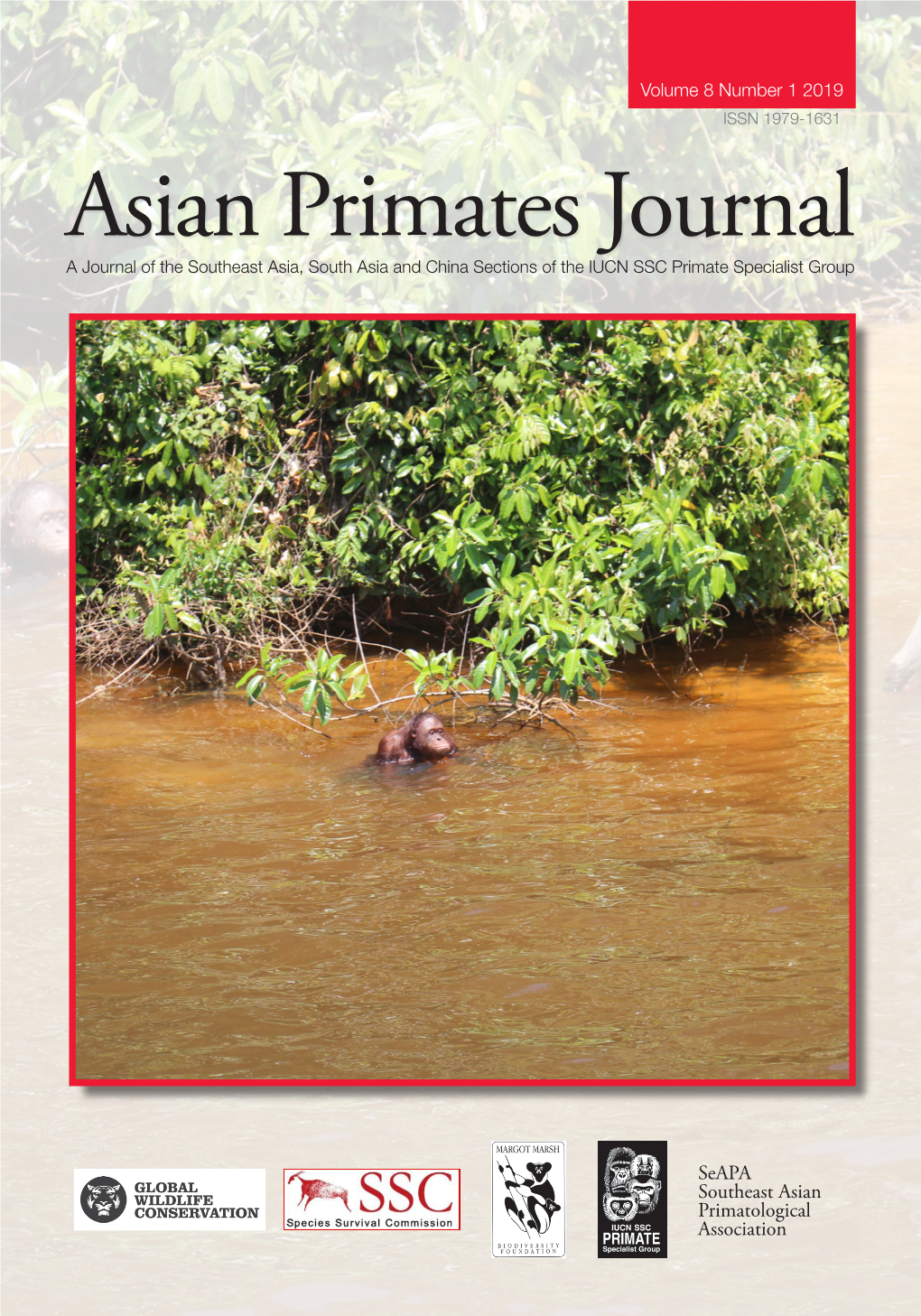 Asian Primates Journal a Journal of the Southeast Asia, South Asia and China Sections of the IUCN SSC Primate Specialist Group