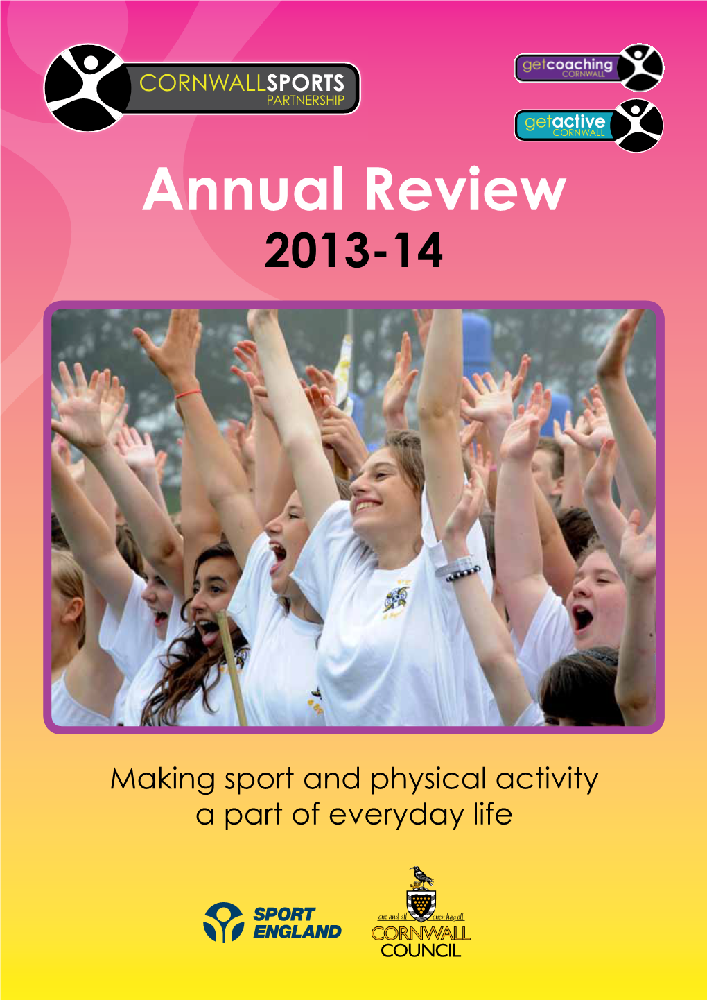 Cornwall Sports Partnership 2013/14 12 at a Glance