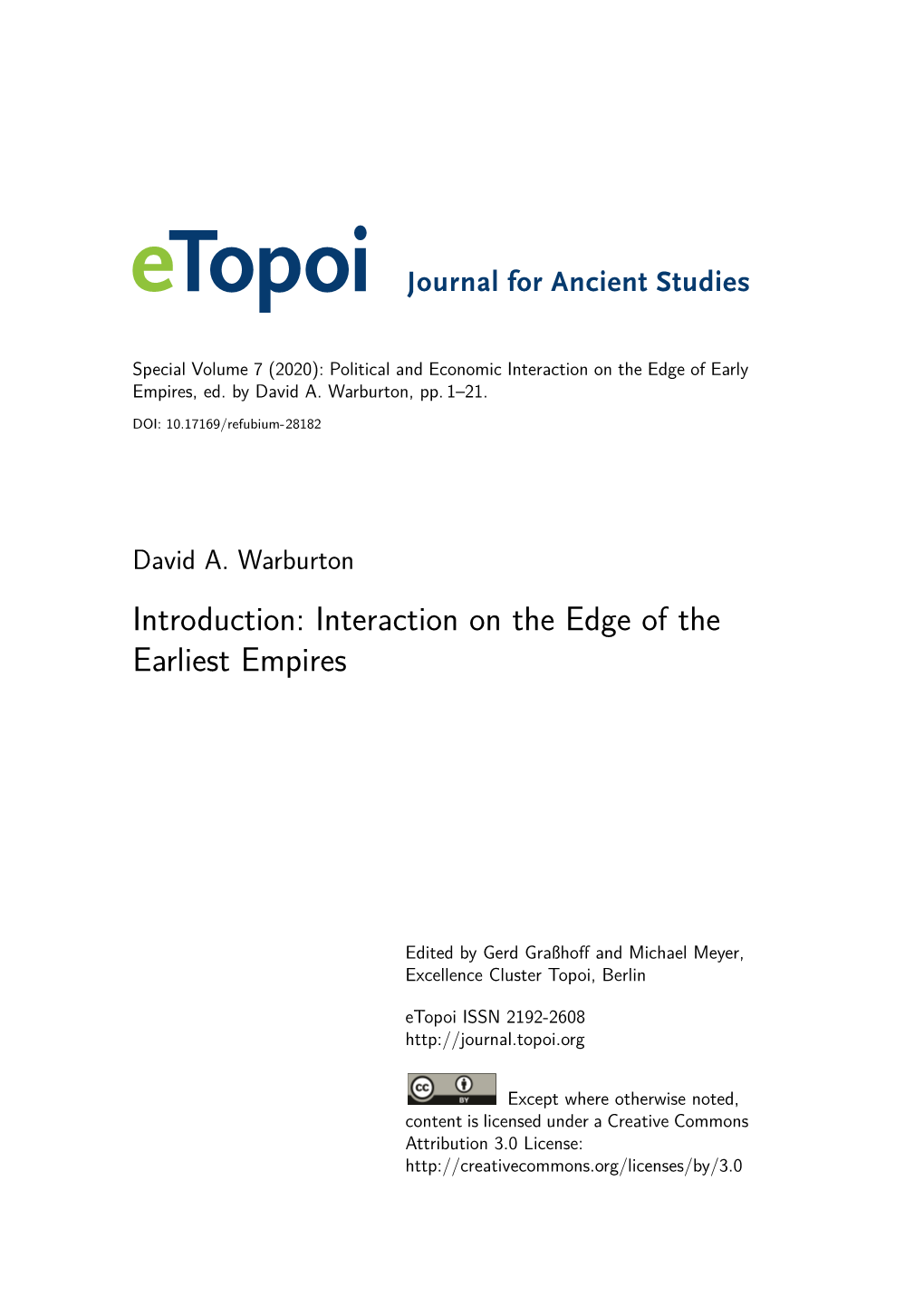 Interaction on the Edge of the Earliest Empires