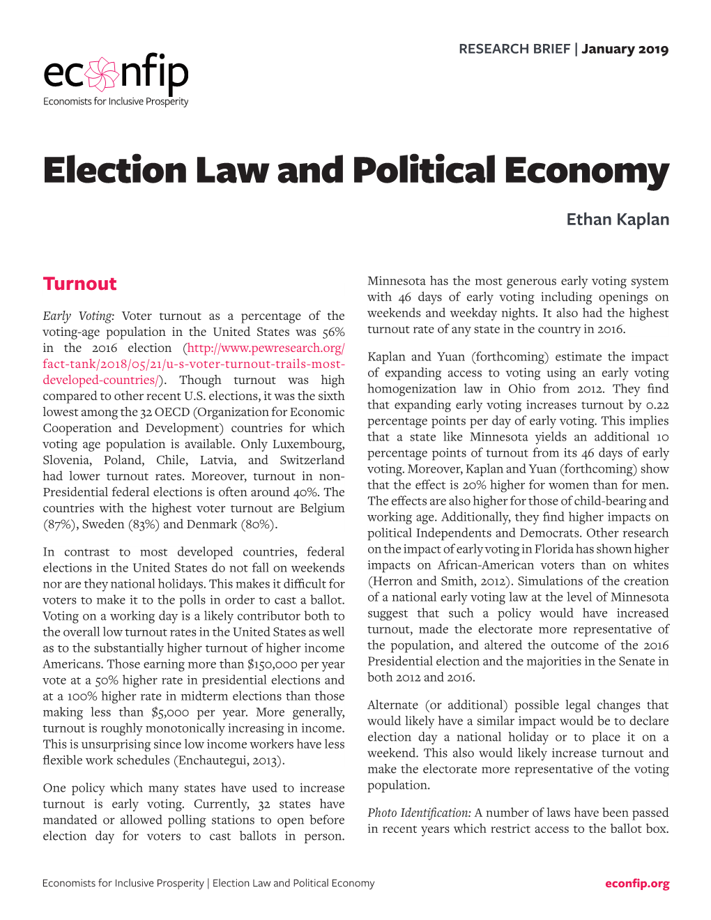 Election Law and Political Economy Ethan Kaplan