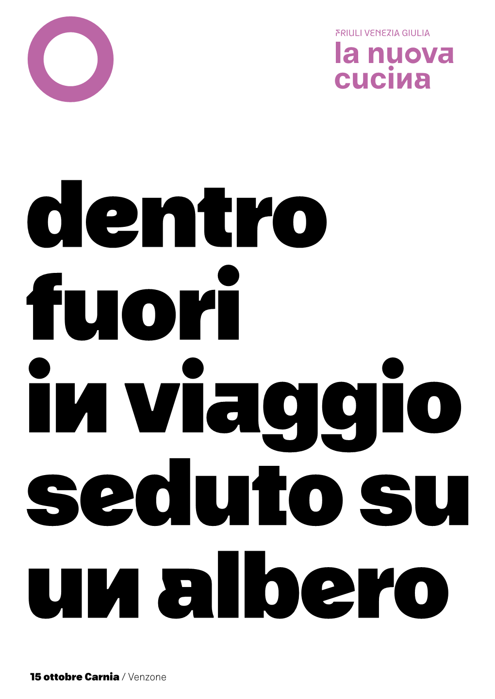 15 Ottobre Carnia / Venzone Ristoranti Vignaioli Artigiani Nuovi Amici Ai Fiori Bastianich Aceto Sirk 1883 Restaurant Al Gallo Castello Di Spessa Az